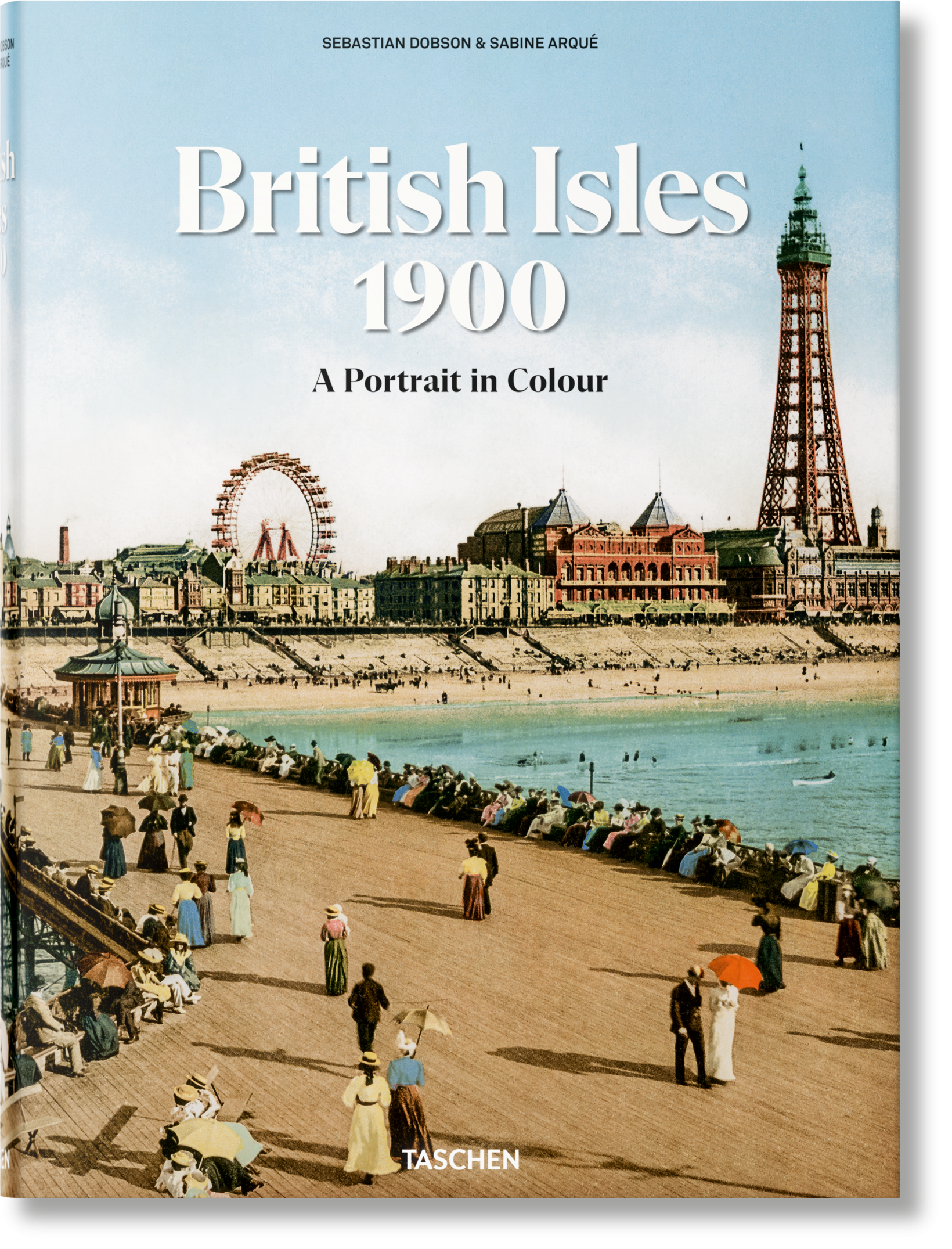 British Isles 1900. A Portrait in Colour