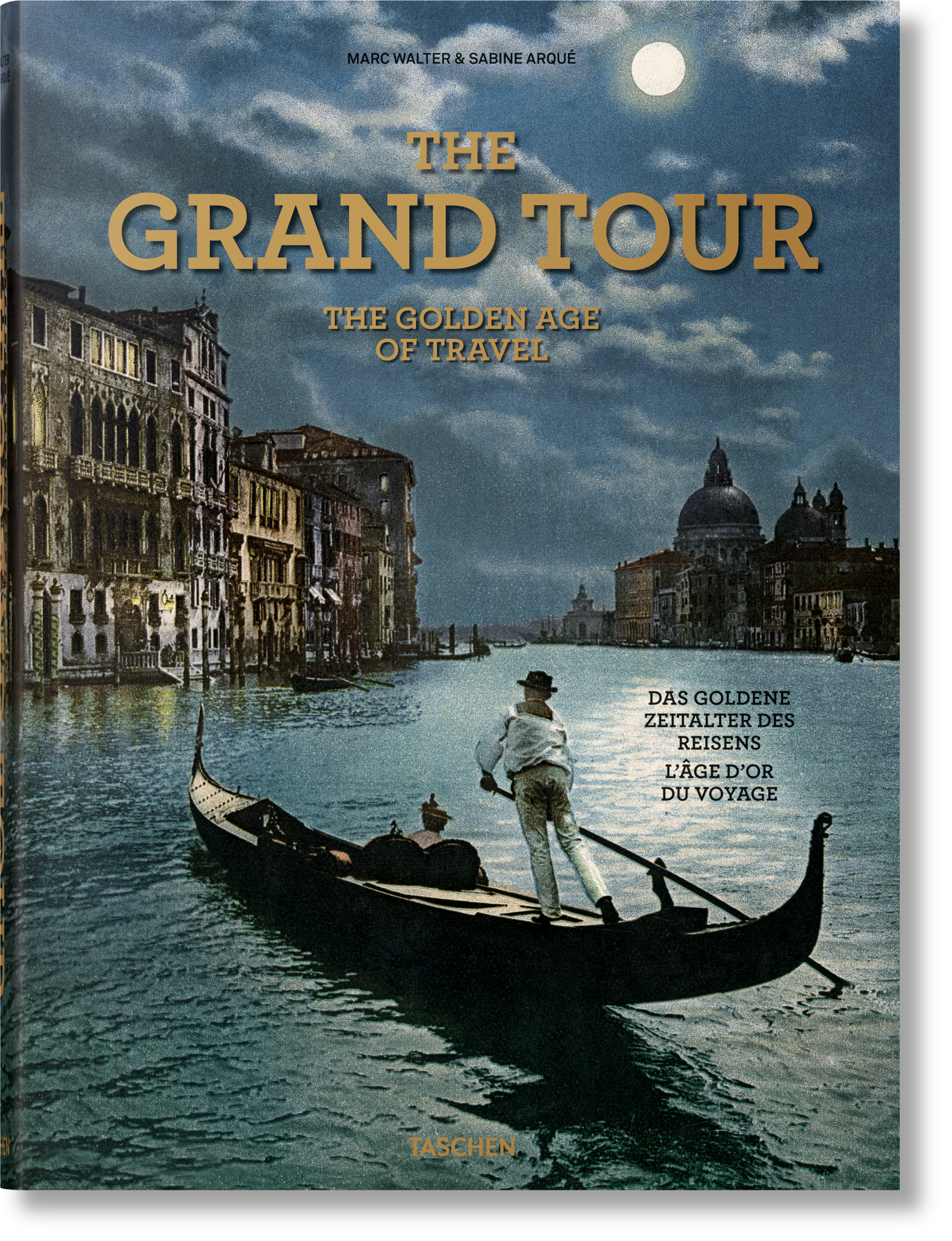 TASCHEN Books: The Grand Tour. The Golden Age of Travel