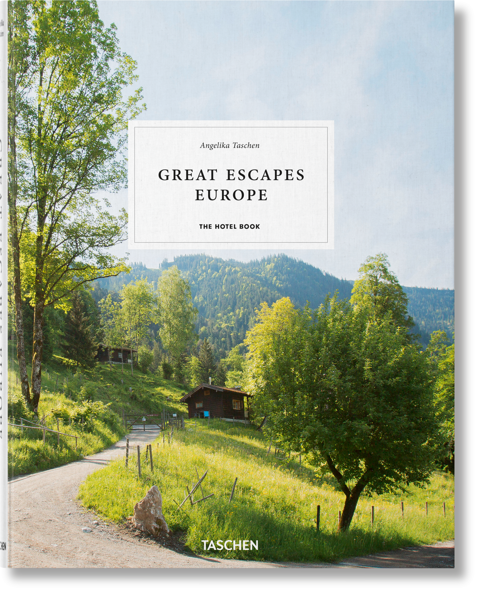 Europe.　Great　TASCHEN　Books:　Escapes　The　Hotel　Book