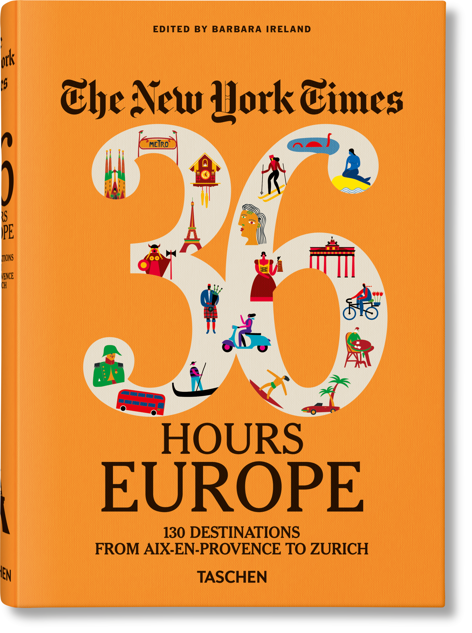 The New York Times 36 Hours. Europe. 3rd Edition